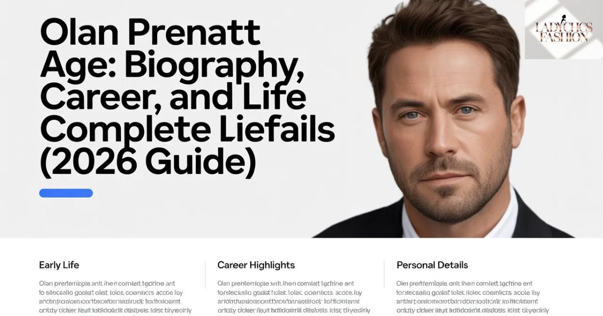 Olan prenatt age-biography-career-and-complete-life-details-2026-guide